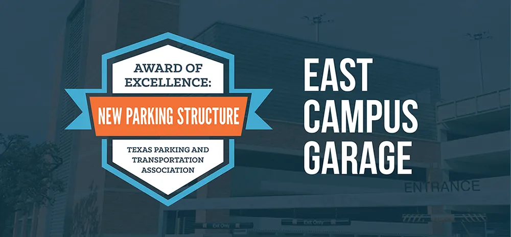 East Campus Garage TPTA Award of Excellence 