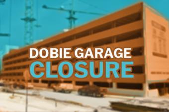 Dobie Garage Closure